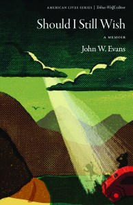 Should I Still Wish: A Memoir